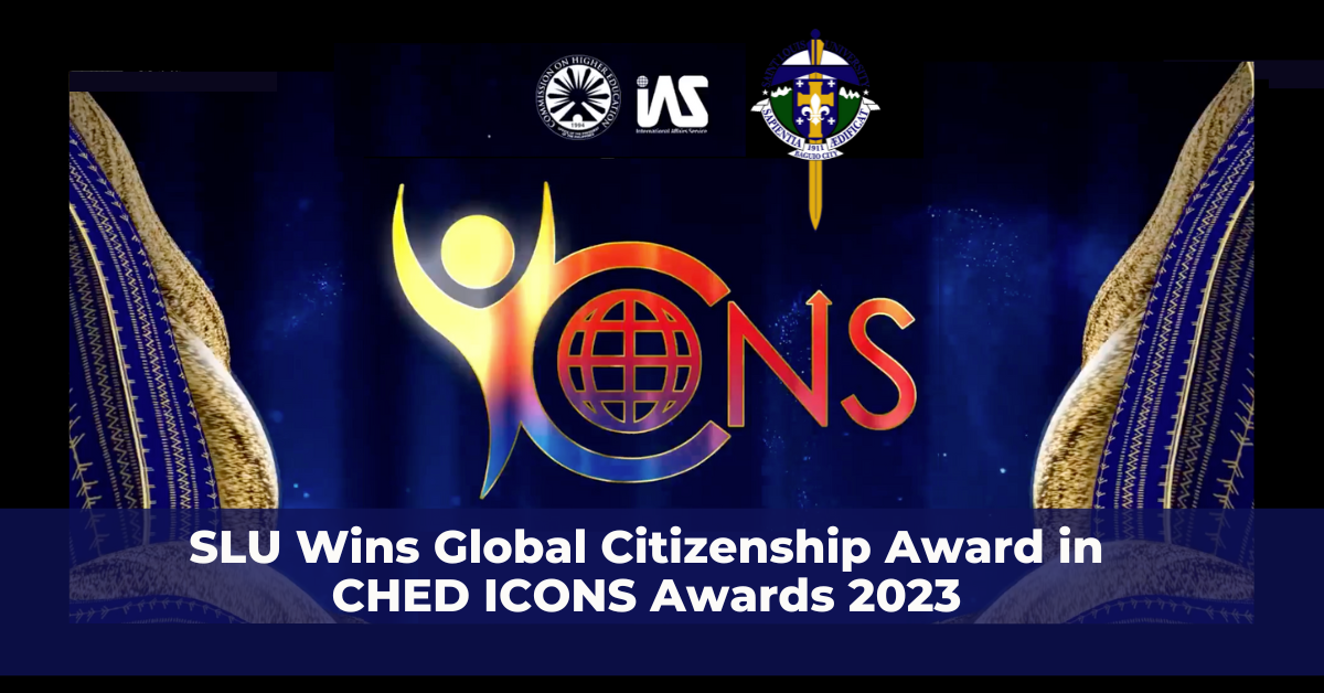 SLU Wins Global Citizenship Award in CHED ICONS Awards 2023