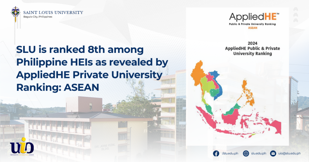 SLU is 8th in the Philippines according to AppliedHE Private University Ranking: ASEAN 2024