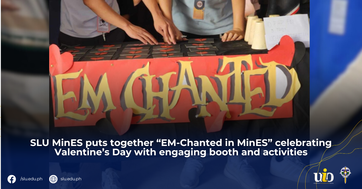 SLU MinES puts together “EM-Chanted in MinES” celebrating Valentine’s Day with engaging booth and activities
