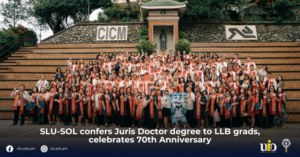 SLU-SOL confers Juris Doctor degree to LLB grads, celebrates 70th Anniversary