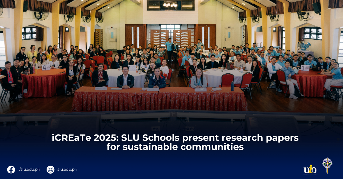 iCREaTe 2025: SLU Schools present research papers for sustainable communities