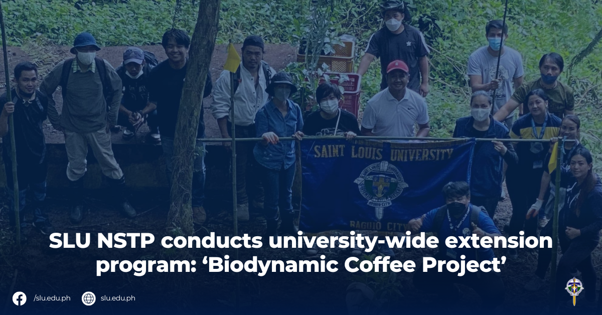 SLU NSTP conducts university-wide extension program: ‘Biodynamic Coffee Project’