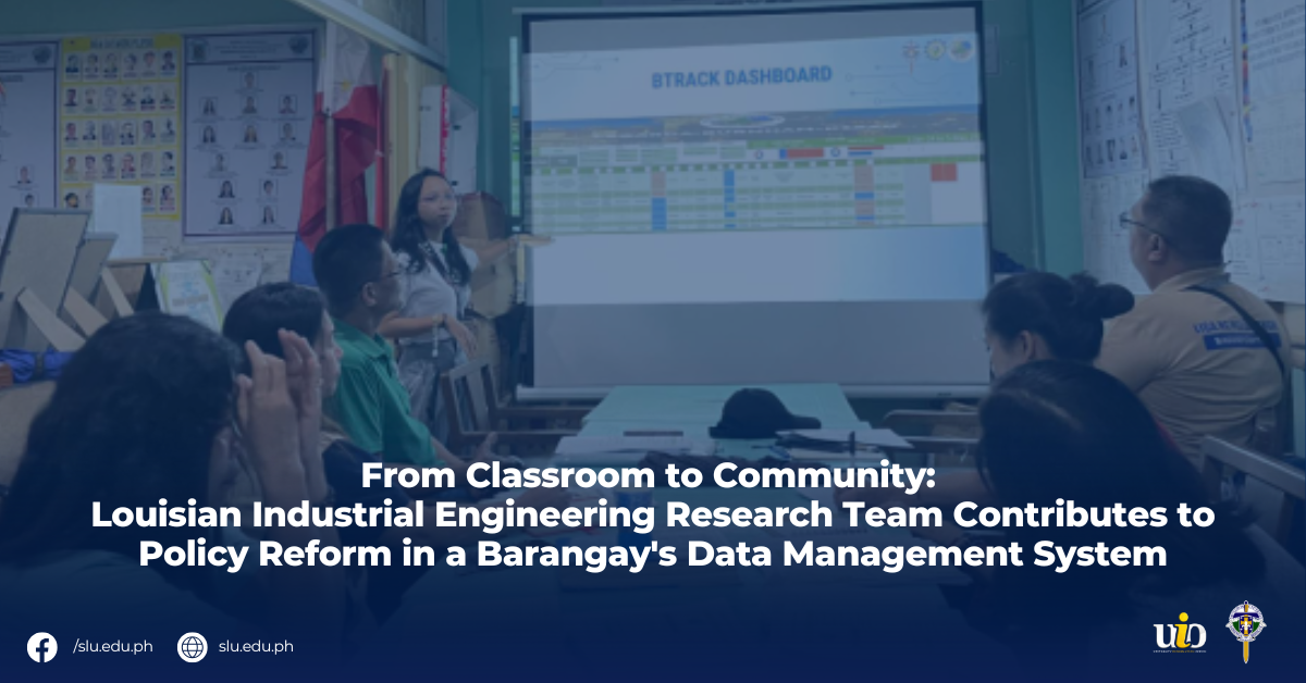 From Classroom to Community: Louisian Industrial Engineering Research Team Contributes to Policy Reform in a Barangay’s Data Management System