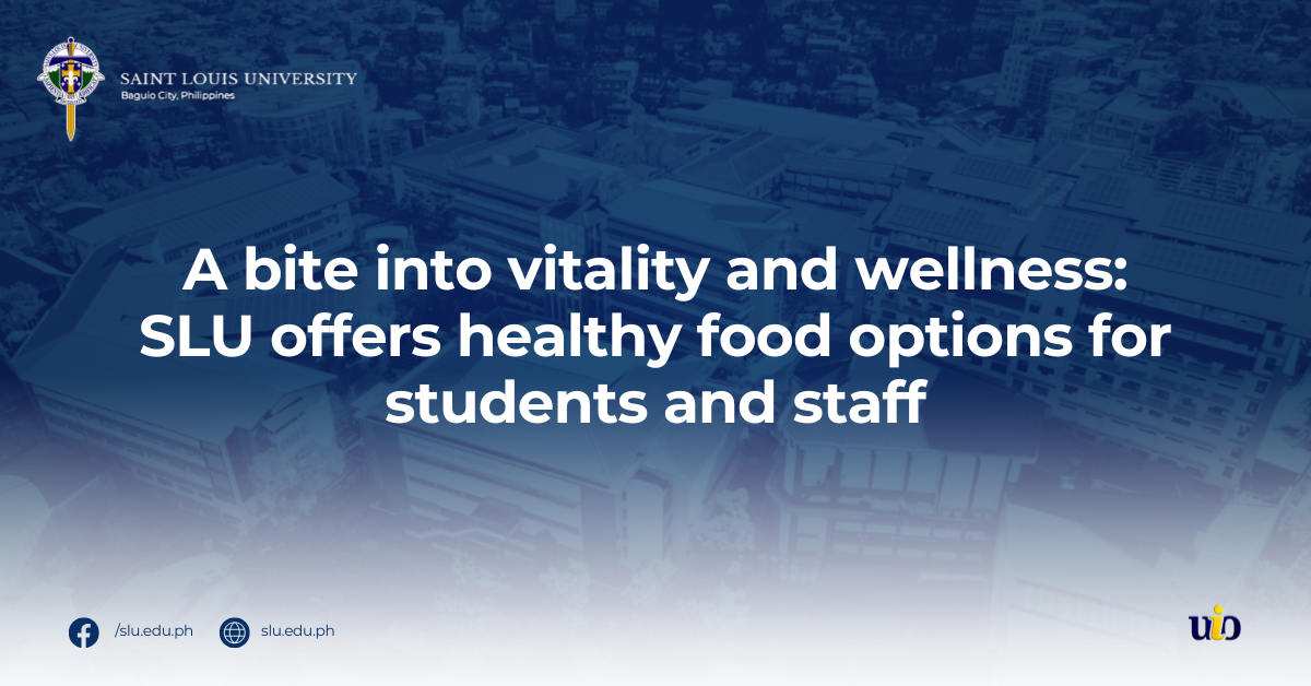 A bite into vitality and wellness: SLU offers healthy food options for students and staff