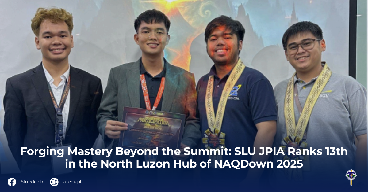 Forging Mastery Beyond the Summit: SLU JPIA Ranks 13th in the North Luzon Hub of NAQDown 2025