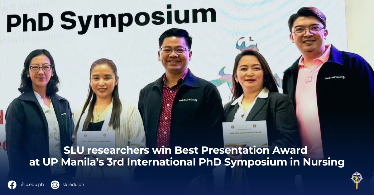 SLU researchers win Best Presentation Award at UP Manila’s 3rd International PhD Symposium in Nursing