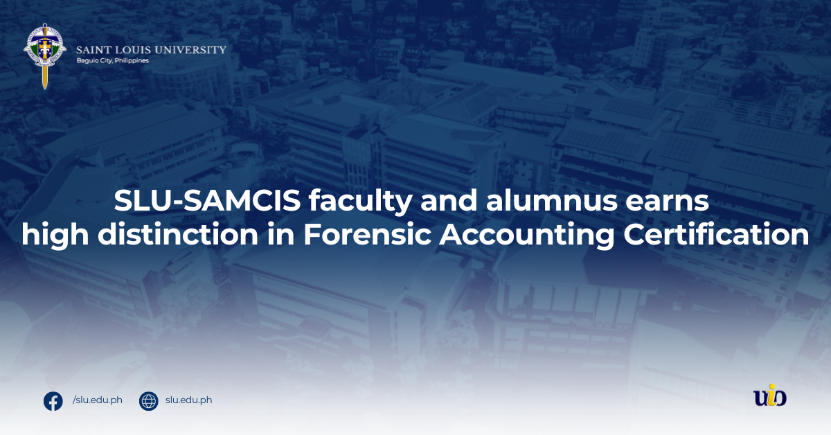 SLU-SAMCIS faculty and alumnus earns high distinction in Forensic Accounting Certification