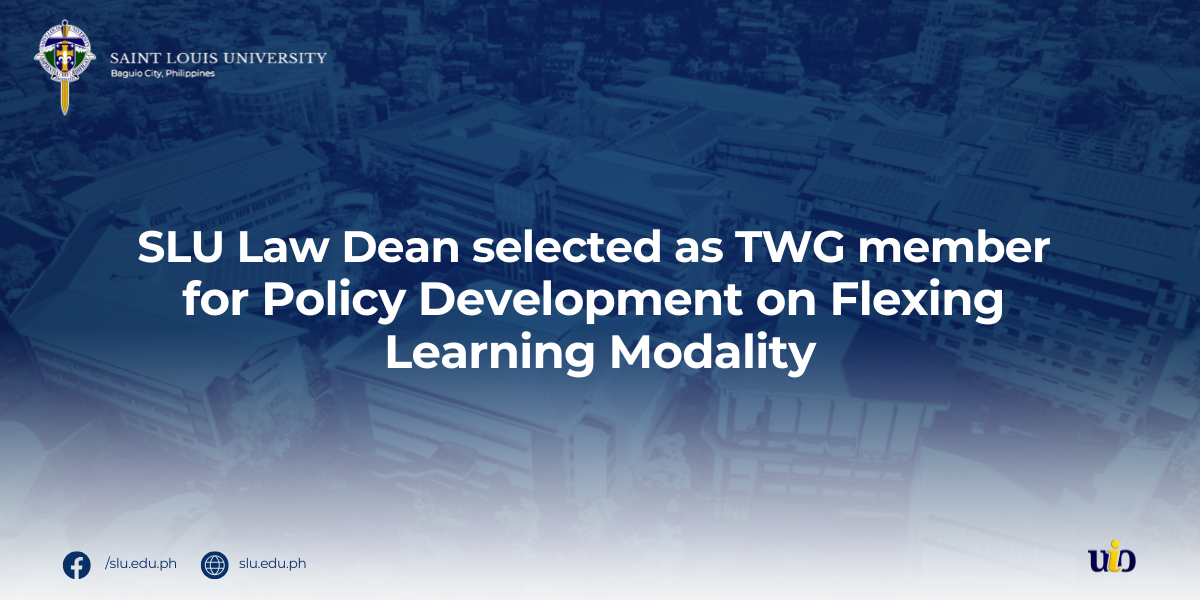 SLU SOL Dean selected as Technical Working Group for Policy Development on Flexing Learning Modality in Legal Education