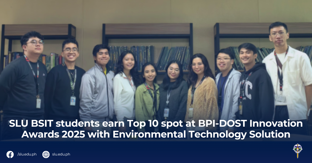 SLU BSIT students earn Top 10 spot at BPI-DOST Innovation Awards 2025 with Environmental Technology Solution