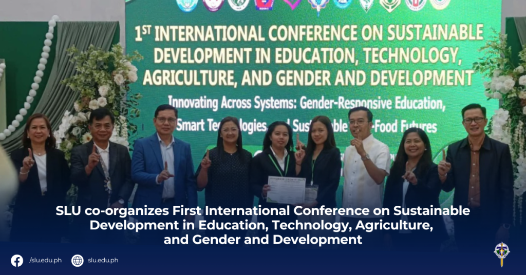 SLU co-organizes First International Conference on Sustainable Development in Education, Technology, Agriculture, and Gender and Development
